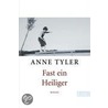 Fast ein Heiliger door Anne Tyler