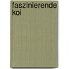 Faszinierende Koi by Harald Bachmann