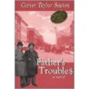 Father's Trouble$ by Carter Taylor Seaton