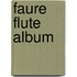 Faure Flute Album