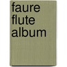 Faure Flute Album door Trevor Wye