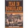 Fear In Bongoland door Marc Sommers