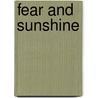 Fear and Sunshine door Donovan Harold Scherer