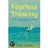 Fearless Thinking door Carol Aubrey