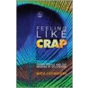Feeling Like Crap by Nick Luxmoore