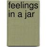 Feelings in a Jar door Onbekend