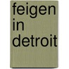 Feigen in Detroit door Alia Yunis