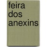 Feira Dos Anexins door Francisco Manuel De Mello