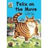 Felix On The Move