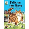 Felix On The Move door Maeve Friel