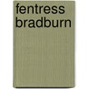 Fentress Bradburn door Onbekend