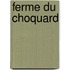 Ferme Du Choquard
