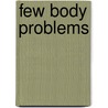 Few Body Problems by W. Oelert
