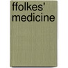 Ffolkes' Medicine door B.R. Stateham