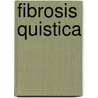 Fibrosis Quistica door A. Salcedo Posadas