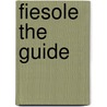 Fiesole The Guide by Pier Francesco Listri