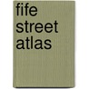 Fife Street Atlas door Malcolm Nicolson
