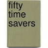 Fifty Time Savers door Richard Trim