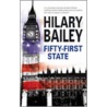 Fifty-First State door Hilary Bailey