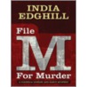 File M For Murder door India Edghill