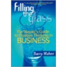 Filling the Glass by Barry Maher