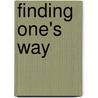 Finding One's Way by L. Joseph Matthews