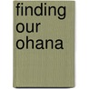 Finding Our Ohana door Jerilyn Ito
