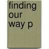 Finding Our Way P door Will Kymlicka