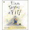 Finn Throws A Fit by David Elliott