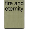 Fire And Eternity door Jamie Johnson