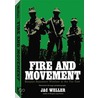Fire And Movement door Jac Weller