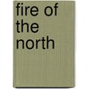 Fire of the North by David Adam