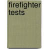 Firefighter Tests door Richard Mcmunn