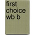 First Choice Wb B