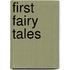 First Fairy Tales