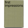 First Impressions by Lynda T. Boardman