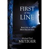 First Of The Line door Michael Paul Metzger