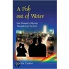 Fish Out Of Water by Cecilia Tzukim