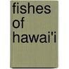 Fishes of Hawai'i door Onbekend