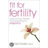 Fit for Fertility door Michael Dooley