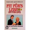 Fit fürs Leben 2 by Harvey Diamond