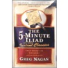 Five Minute Iliad door Nagan