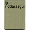 Fjrar Riddarasgur by H. Erlendsson
