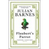 Flaubert's Parrot door Julian Barnes