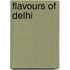 Flavours Of Delhi
