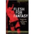 Flesh For Fantasy