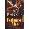 Fleshmarket Alley door Ian Rankin