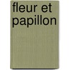 Fleur et Papillon door Robert Eben