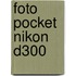 Foto Pocket Nikon D300