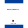 Flights of Phaedo door Joseph King
